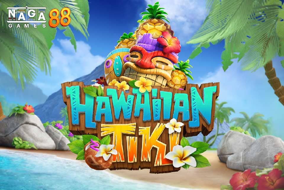 HAWAIIAN TIKI ทดลองเล่น