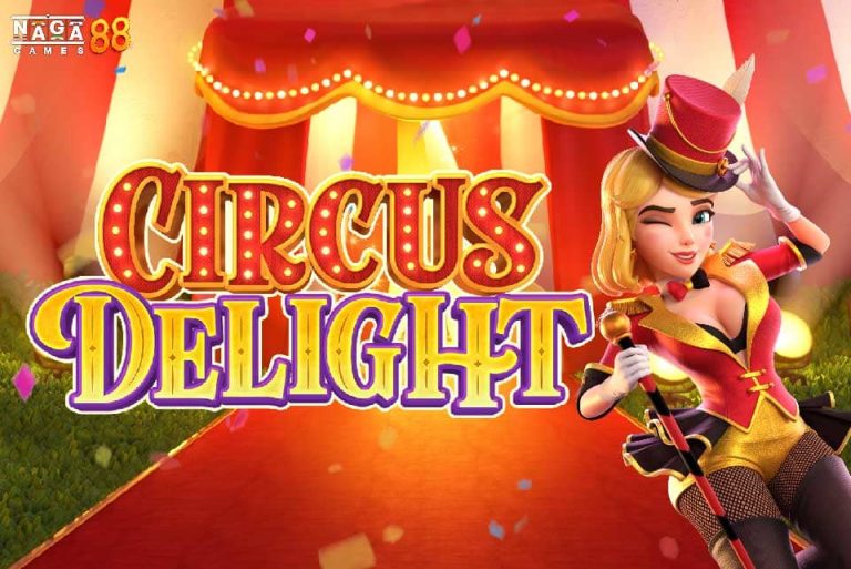 CIRCUS DELIGHT ทดลองเล่น