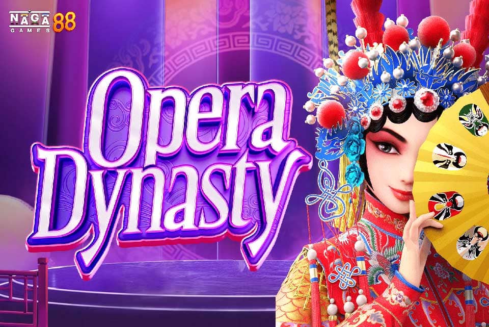 OPERA DYNASTY ทดลองเล่น