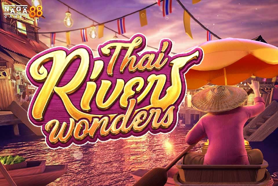 THAI RIVER WONDERS ทดลองเล่น