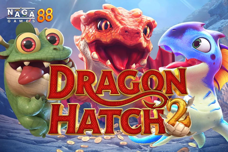 Dragon Hatch 2 ทดลองเล่น